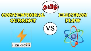 Conventional Current flow Vs Actual Current flow in Tamil [upl. by Aibara258]