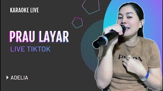 Prau Layar DJ House Bass X  Adelia Live Karaoke [upl. by Richarda]