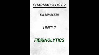 Pharmacology25th semunit2FIBRINOLYTICS pharmacy pharmacynotes shortsvideo shorts [upl. by Garvy]