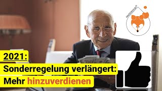 Auch 2021 Nahezu unbegrenzt neben der Rente hinzuverdienen [upl. by Addiel735]