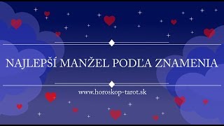 Láska podľa Horoskopu  Najlepší Manžel podľa Znamenia  Horoskoptarotsk [upl. by Aihsenek573]