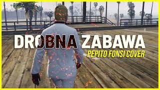 DROBNA ZABAWA  Pepito Fonsi COVER [upl. by Anner]