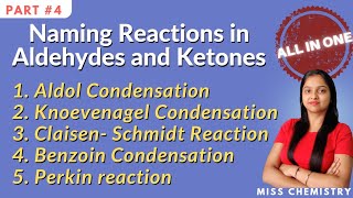 All in One  Naming Reactions in Aldehydes and Ketones Miss chemistry [upl. by Adolfo]