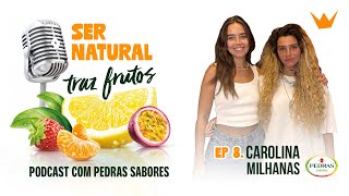 Ser Natural Traz Frutos  8 Milhanas [upl. by Virnelli]