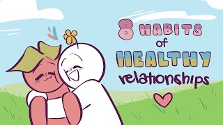 8 Habits of Healthy Relationships [upl. by Eterg216]