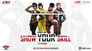 GRAND FINAL SHOW YOUR SKILL SEASON 5  FREE FIRE ONLINE TOURNAMENT [upl. by Enisaj404]