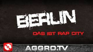 BERLIN DAS IST RAP CITY RAP CITY BERLIN DVD2 OFFICIAL HD VERSION AGGROTV [upl. by Atinwahs483]