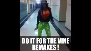 Do It For The Vine Compilation  23 Remakes [upl. by Arata]