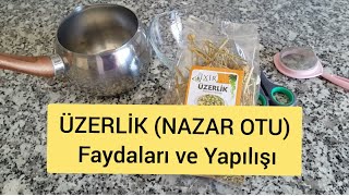 ÜZERLİK otu NAZAR OTU Faydaları çay yapılışı TÜTSÜ yapımı hadislerde geçen şifalı Saffron grass [upl. by Euv]