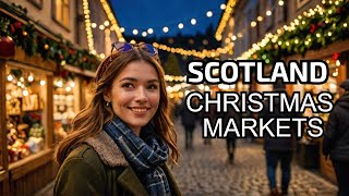 Christmas Markets in Scotland 🏴󠁧󠁢󠁳󠁣󠁴󠁿  Top 10 Christmas Markets in Scotland [upl. by Yral]