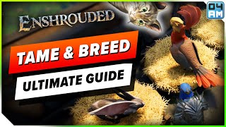 Enshrouded ULTIMATE Animal Taming amp Breeding Guide  ALL Pets amp Tips to Know About [upl. by Naved]