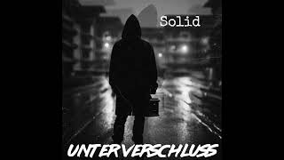 Solid Unter Verschluss prod by Oxydz [upl. by Behm751]