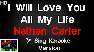 🎤 Nathan Carter  I Will Love You All My Life Karaoke Version  King Of Karaoke [upl. by Eimia209]