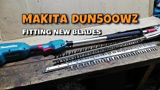 Makita DUN500WZ Hedge Trimmer HOW TO Replace the Blades [upl. by Volney]