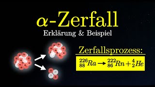 AlphaZerfall einfach erklärt  Radioaktivität Alphastrahlung Physik [upl. by Corvin]