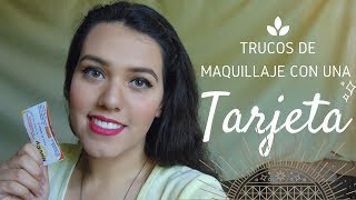 Trucos de maquillaje con una TARJETA  JEANETTE GARCÃA [upl. by Yenahteb]