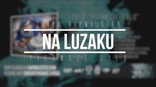 8 Loker Rapmajster  Na Luzaku  Official Audio [upl. by Ellard]