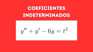 Como usar o método dos coeficientes indeterminados para resolver edo [upl. by Eednim640]