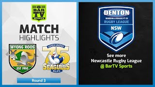 Wyong Roos v Lakes United Seagulls  Round 3 Highlights  Newcastle Rugby League 2022 [upl. by Jeggar]