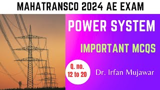 Power System Important MCQs  Q 12 to 20  MAHATRANSCO 2024 AE  Irfan Mujawar [upl. by Allimak68]