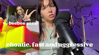 ASMR  chaotic fast and aggressive🧸🎙️ w beebeeasmr [upl. by Kall]