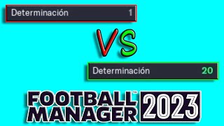 La Importancia De La Determinacion Para El Desarrollo En Football Manager 2023 [upl. by Charin990]