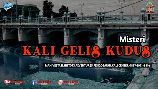 LIVE menguak misteri KALI GELIS KUDUS [upl. by Nonnac771]