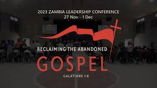 2023 Zambia Leadership Conference Register Now [upl. by Ienttirb304]