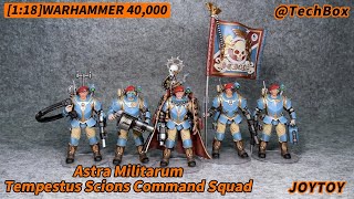 Joytoy Warhammer 40K Astra Militarum  Tempestus Scions Command Squad  55th Kappic Eagles 118 [upl. by Raybourne]