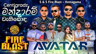 Mandaram wahi poda  Centigradz with avatar music band  SampS Fire Blast Homagama [upl. by Gilbertina]