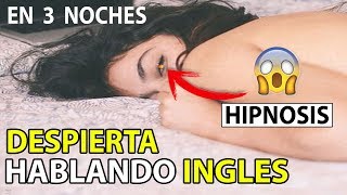 Aprende Inglés Mientras Duermes  8 Horas de Inglés para Aprender HIPNOSIS [upl. by Konrad]