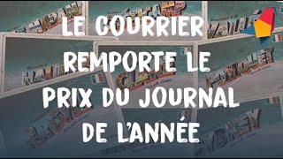 Le Courrier remporte le prix du Journal de lannée et 3 autres prix dexcellence [upl. by Edmund]