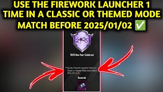 USE THE FIREWORK LAUNCHER 1 TIME IN A CLASSIC OR THEMED MODE MATCH BEFORE 20250102 ✅ [upl. by Piper]