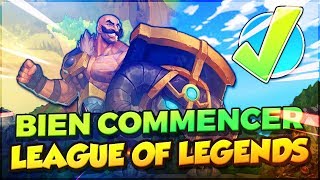 Bien commencer League of Legends en 2019  GuideAstuces [upl. by Samson]