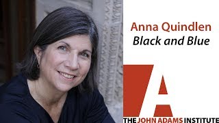 Anna Quindlen on Black and Blue  The John Adams Institute [upl. by Safoelc803]