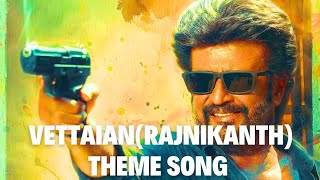 Vettaian Rajnikanth Theme Song [upl. by Syramad]