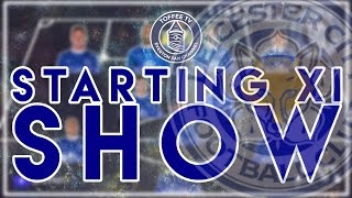 Everton V Leicester City  FA Cup  Starting XI Show [upl. by Meldon]