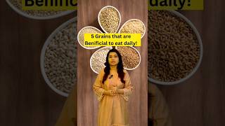 Boost Your Health with These 5 Daily Grains 5 grains that are beneficial for your health shorts [upl. by Ahsienad212]