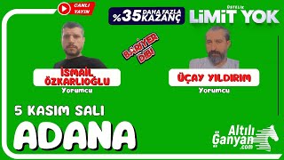 ADANA  Canlı Yayın  Bariyer Dibi  5 Kasım 2024 Salı atyarisi [upl. by Ayim115]