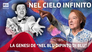 Nel cielo infinito la genesi de “Nel blu dipinto di blu” Modugno Migliacci  RSI Musica [upl. by Miner454]