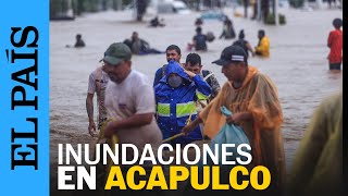 MÉXICO  Inundaciones por el huracán Jhon en Acapulco  EL PAÍS [upl. by Nathanson]