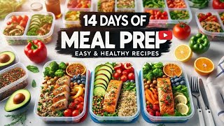 14 Days of Easy amp Healthy Meal Prep Ideas  Perfect for Weight Loss amp Muscle Gain [upl. by Robb]