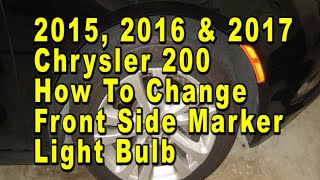 Chrysler 200 How To Change Front Side Marker Light Bulb 2015 2016 amp 2017 With Part Number [upl. by Gathers]