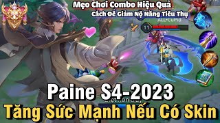 Paine S42023 Liên Quân Mobile  Cách Chơi Lên Đồ Phù Hiệu Bảng Ngọc Chuẩn Cho Paine S4 2023 Đi Rừng [upl. by Aldis]