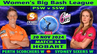 Perth Scorchers Women vs Sydney Sixers Women  PSW vs SSW  Womens Big Bash League 2024 Live [upl. by Sainana721]