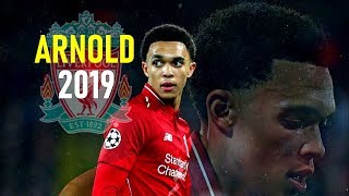 Trent AlexanderArnold 2019  Amazing Passing Skills Tackles amp Goals  Liverpool [upl. by Nylanna]