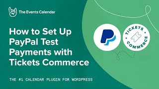 How to Set Up PayPal Test Payments with Tickets Commerce [upl. by Oicangi]