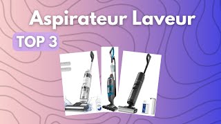 Top 3 Meilleur Aspirateur Laveur [upl. by Faruq]