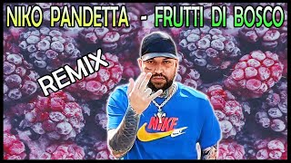 Niko Pandetta  Frutti di Bosco Pletto Dance Remix [upl. by Lewis]