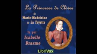 La Princesse de Clèves  Madame de La Fayette  AudioBook FR [upl. by Fidelity]